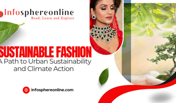 Sustainable Fashion: A Path to Urban Sustainability and Climate Action