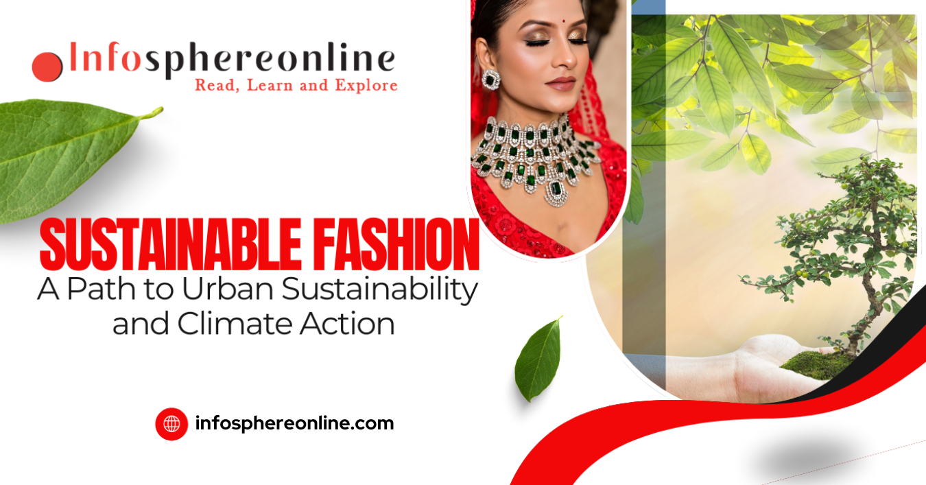 Sustainable Fashion: A Path to Urban Sustainability and Climate Action