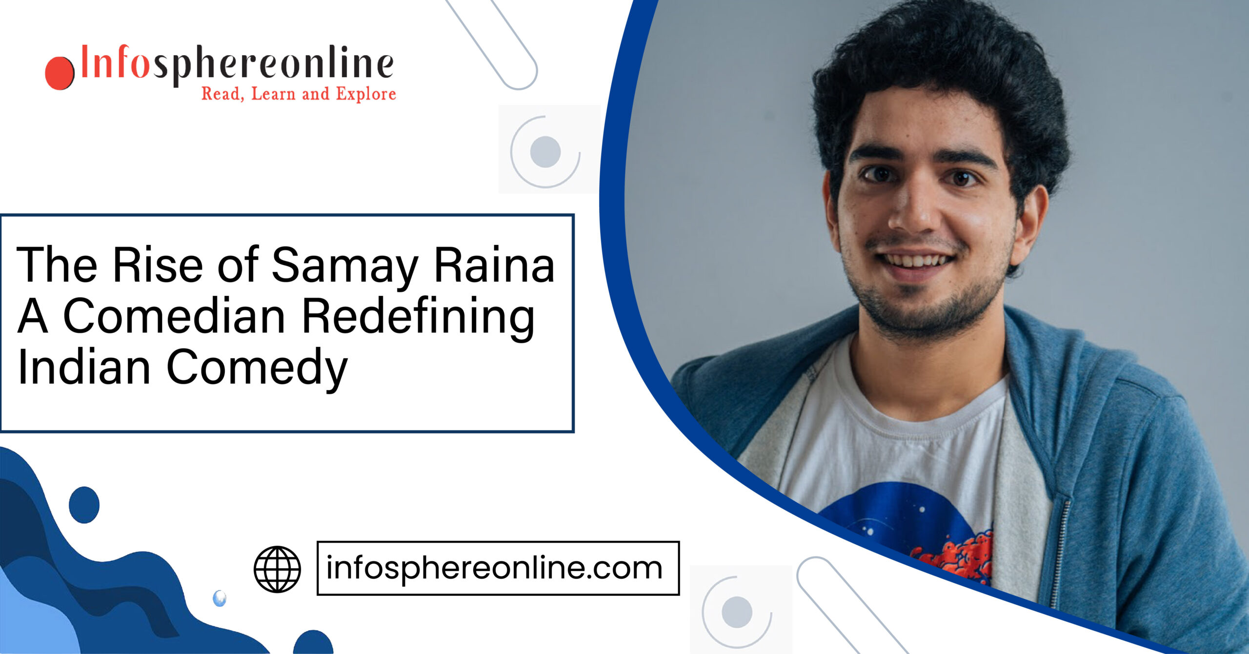 The Rise of Samay Raina: A Comedian Redefining Indian Comedy